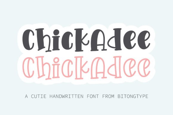 Chickadee: The Sweet Display Font for Modern Creatives